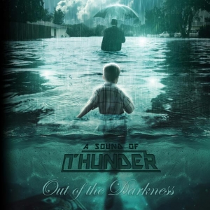 A Sound Of Thunder - Out Of Darkness