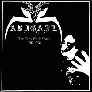 Abigail - The Early Black Years (1992-1995)