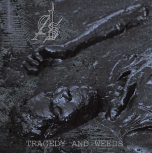 Abstract Spirit - Tragedy and Weeds