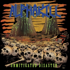 Alphakill - Unmitigated Disaster