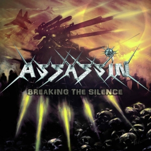 Assassin (GER) - Breaking The Silence