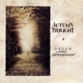 Autumn Twilight - Dream Seeks Dreamer
