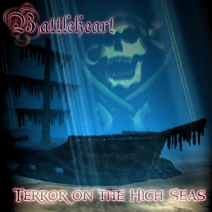 Battleheart - Terror on the High Seas