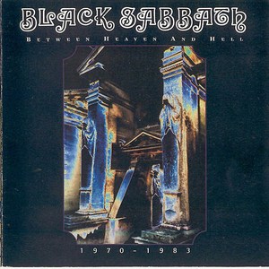 Black Sabbath - Between Heaven and Hell (1970-1983)