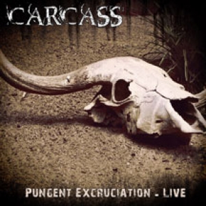 Carcass - Pungent Excruciation - Live