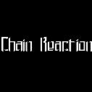 Chain Reaction - Demo
