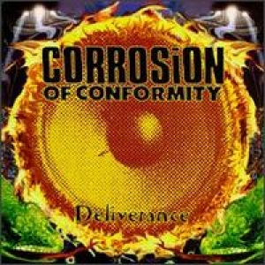 Corrosion of Conformity - Deliverance