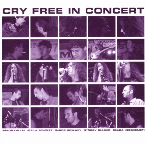 Cry Free - Cry Free In Concert