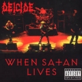 Deicide - When Satans Live
