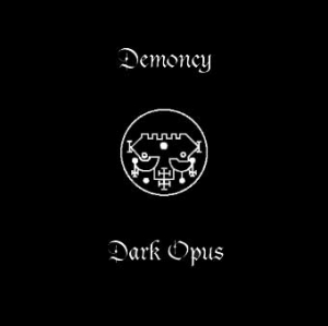 Demoncy - Demoncy / Dark Opus