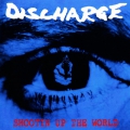 Discharge - Shootin Up the World
