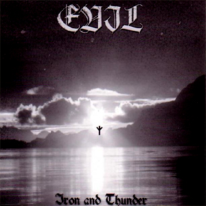 Evil - Iron and Thunder