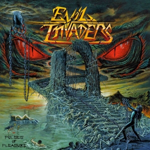 Evil Invaders - Pulses of Pleasure
