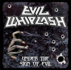 Evil Whiplash - Under the Sign of Evil