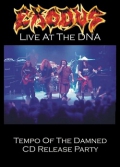 Exodus - Live At The DNA - Tempo Of The Damned CD Release Party