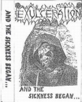 Exulceration - And the Sickness Began