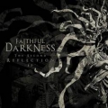 Faithful Darkness - The Second Reflection