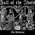 Fall Of The Idols - The Pathway