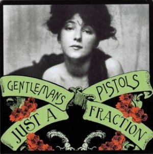 Gentlemans Pistols - Just A Fraction