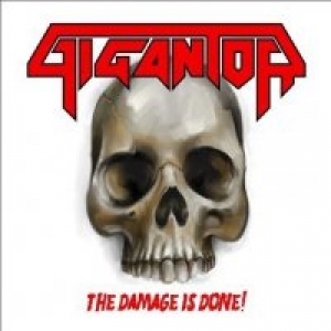 Gigantor - The Damage Is Done