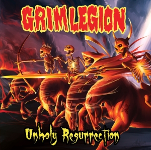 Grim Legion - Unholy Resurrection