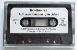 Headhunter - A Bizarre Gardening Accident Promo Tape
