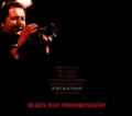 Hobo Blues Band - Blues egy trombitsrt