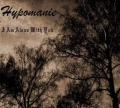 Hypomanie - I Am Alone With You