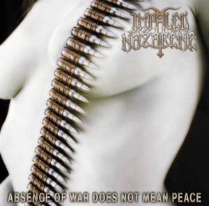 Impaled Nazarene - Absence of war does not mean peace