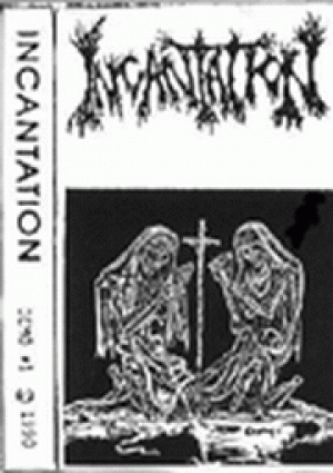 Incantation - Demo # 1