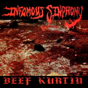 Infamous Sinphony - Beef Kurtin