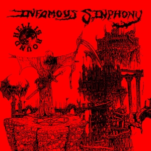 Infamous Sinphony - Hell Is Round
