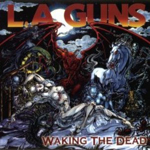 L.A. Guns - Waking The Dead