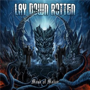 Lay Down Rotten - Mask of Malice