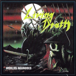 Living Death - Worlds Neuroses