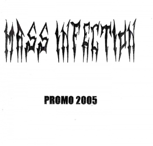 Mass Infection - Promo 2005