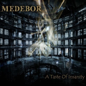 Medebor - A Taste of Insanity