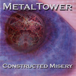 Metal Tower - Constructed Misery