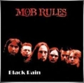 Mob Rules - Black Rain