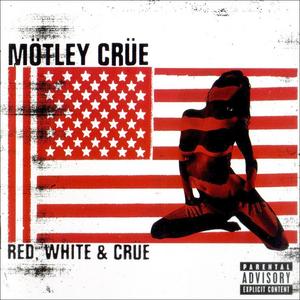 Mtley Cre - Red, White And Cre