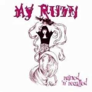 My Ruin - Ruined 'n' Recalled