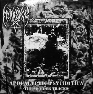 Myrkskog - Apocalyptic Psychotica - The Murder Tracks