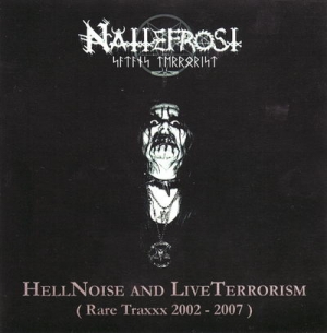 Nattefrost - Hell Noise and Live Terrorism