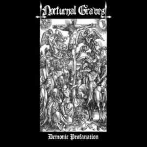 Nocturnal Graves - Demonic Profanation