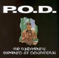 P.O.D. - The Fundamental Elements of Southtown