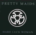 Pretty Maids - Hard Luck Woman