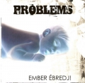 Problems  - Ember bredj!