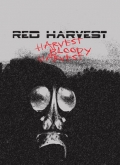 Red Harvest - Harvest Bloody Harvest