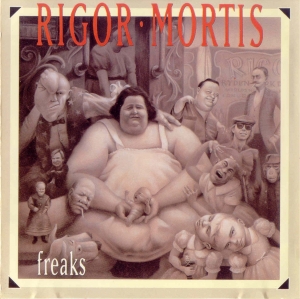 Rigor Mortis - Freaks