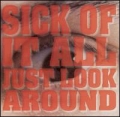 Sick Of It All - Just look Around